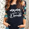 Mama Needs A Drink Heart Floral O-Neck T-Shirt Tee - Black -Garment Sale Store SCM003777 1 70755565826451 124