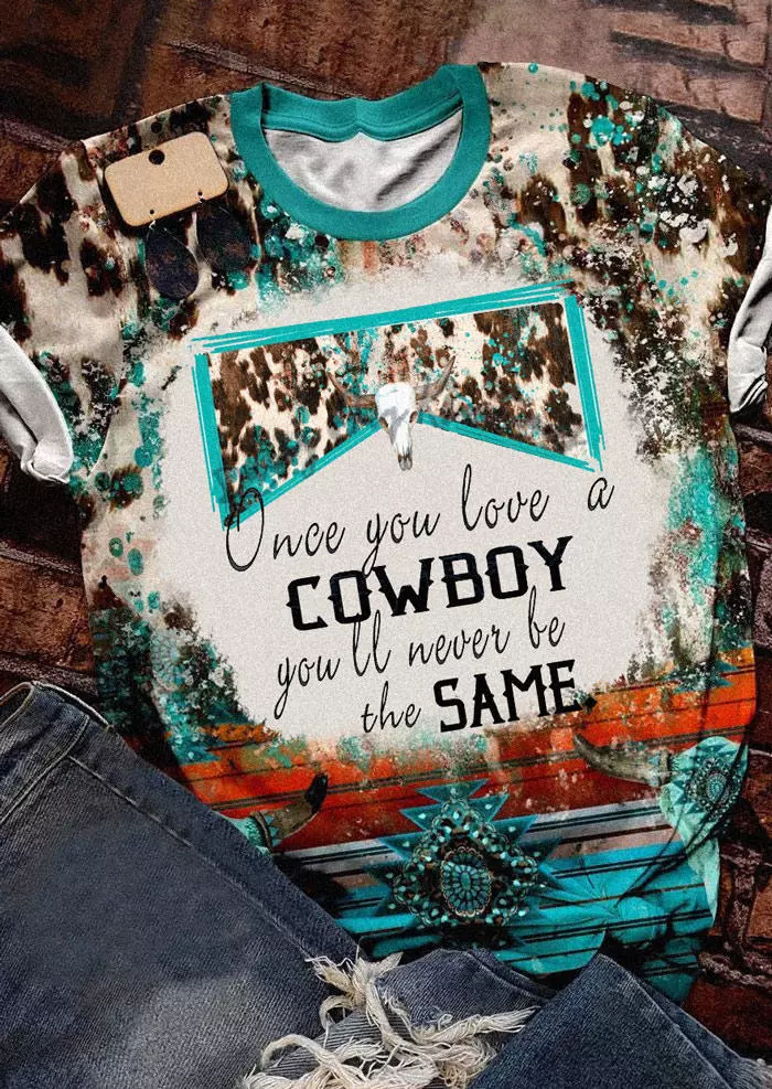 Once You Love A Cowboy You'll Never Be The Same Steer Skull Cow Turquoise T-Shirt Tee 3 Once You Love A Cowboy You'll Never Be The Same Steer Skull Cow Turquoise T-Shirt Tee