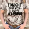 Tonight I Come With A Whiskey Warning T-Shirt Tee