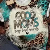 Good Moms Say Bad Words Leopard O-Neck T-Shirt Tee -Garment Sale Store SCM012122 1 10326550723329 124