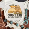 You're My Sunrise You Keep Comin' Up T-Shirt Tee - White 2 You're My Sunrise You Keep Comin' Up T-Shirt Tee - White -Garment Sale Store SCM014305 1 31722364297102 124