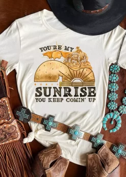 You're My Sunrise You Keep Comin' Up T-Shirt Tee - White