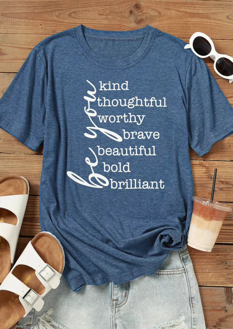 Be You Kind Thoughtful Worthy Brave Beautiful Bold Brilliant T-Shirt Tee - Blue 6 Be You Kind Thoughtful Worthy Brave Beautiful Bold Brilliant T-Shirt Tee - Blue - Image 4