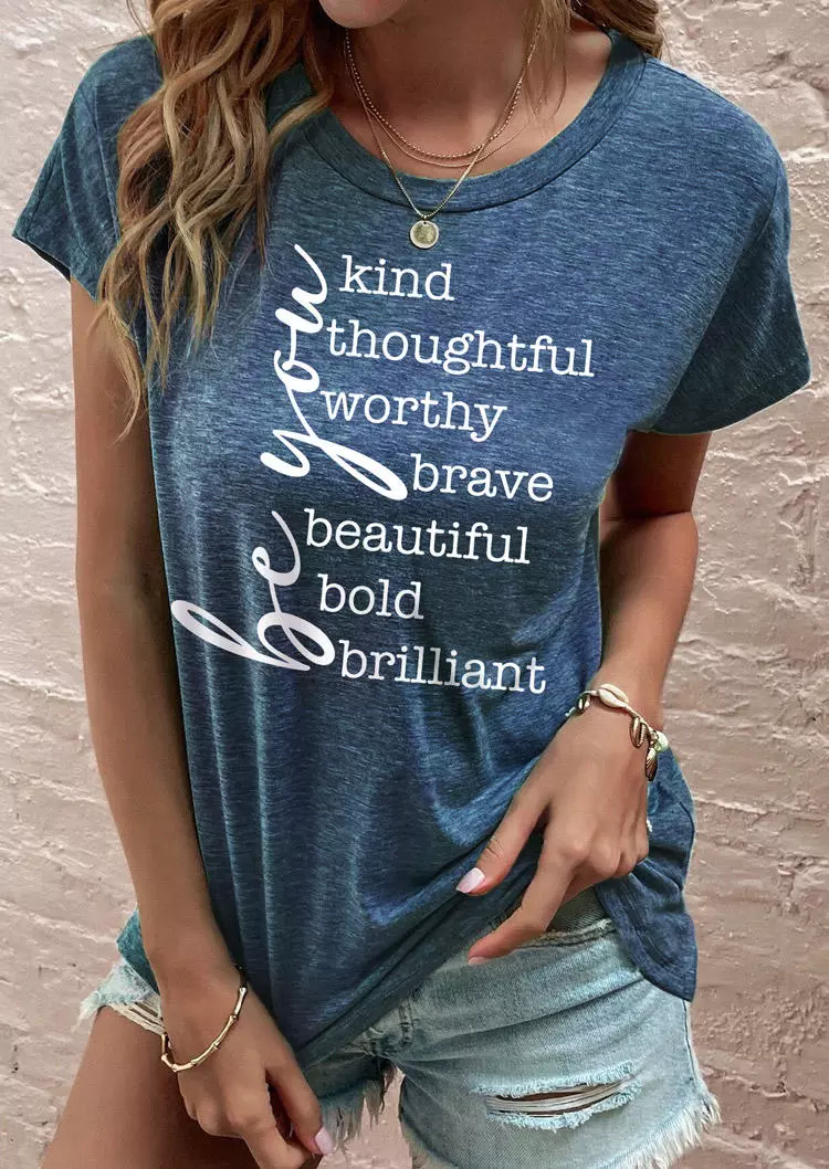 Be You Kind Thoughtful Worthy Brave Beautiful Bold Brilliant T-Shirt Tee - Blue 3 Be You Kind Thoughtful Worthy Brave Beautiful Bold Brilliant T-Shirt Tee - Blue