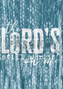 The Lord's Still Workin' On Me T-Shirt Tee - Blue 11 The Lord's Still Workin' On Me T-Shirt Tee - Blue -Garment Sale Store SCM018178 1 71330450585400 124